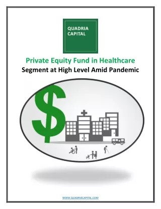 Private Equity Fund in Healthcare Segment at High Level Amid Pandemic