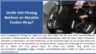 Varför Ditt Företag Behöver en Attraktiv Fordon Wrap?