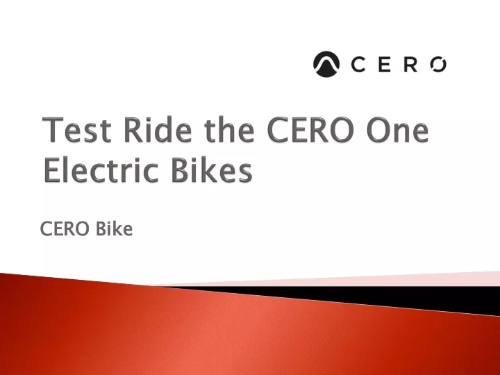 test ride t he cero one electric bikes
