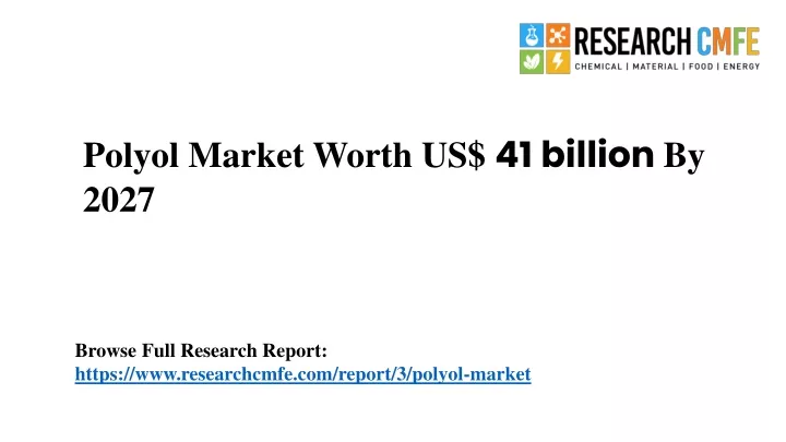 polyol market worth us 41 billion by 2027