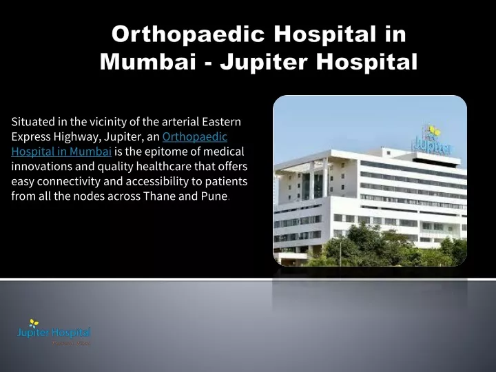 orthopaedic hospital in mumbai jupiter hospital