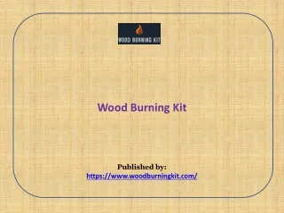 Wood Burning Kit