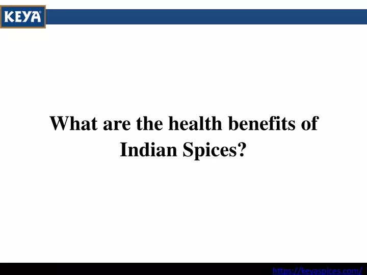 what are the health benefits of indian spices