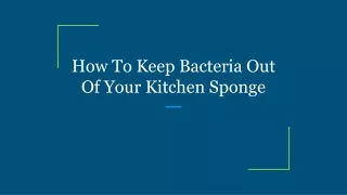how to keep bacteria out of your kitchen sponge