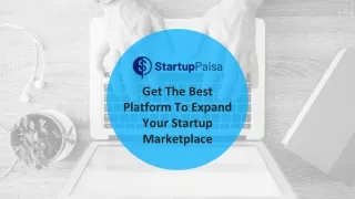 Get The Best Platform To Expand Your Startup Marketplace