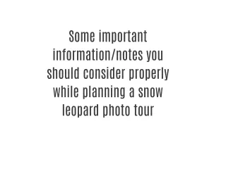 Snow leopard Photo Tours