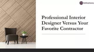 Professional Interior Designer Versus Your Favorite Contractor