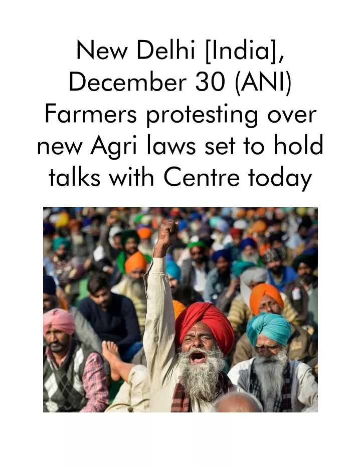 new delhi india december 30 ani farmers
