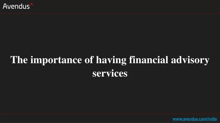 the importance of having financial advisory