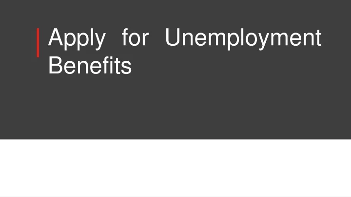 apply for unemployment benefits