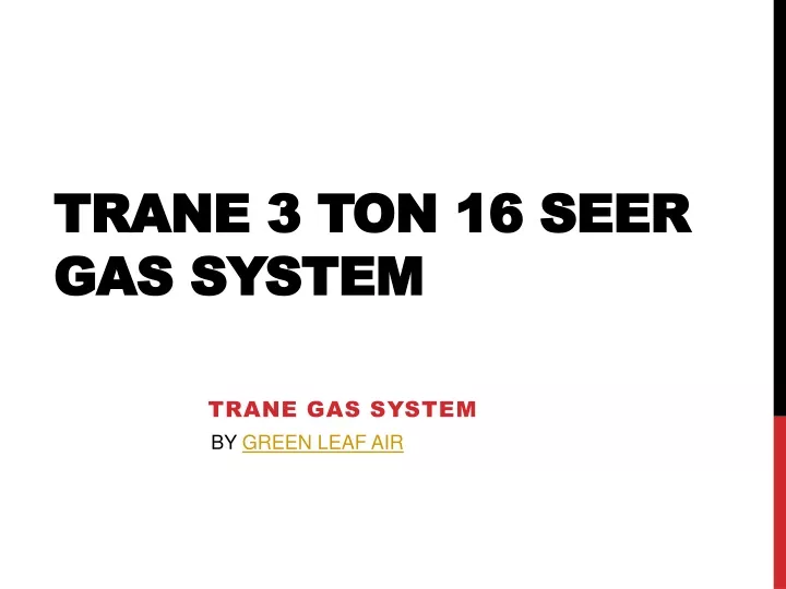 trane 3 ton 16 seer gas system