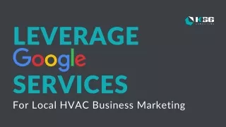 Leverage Google Services for HVAC Local Business Marketing