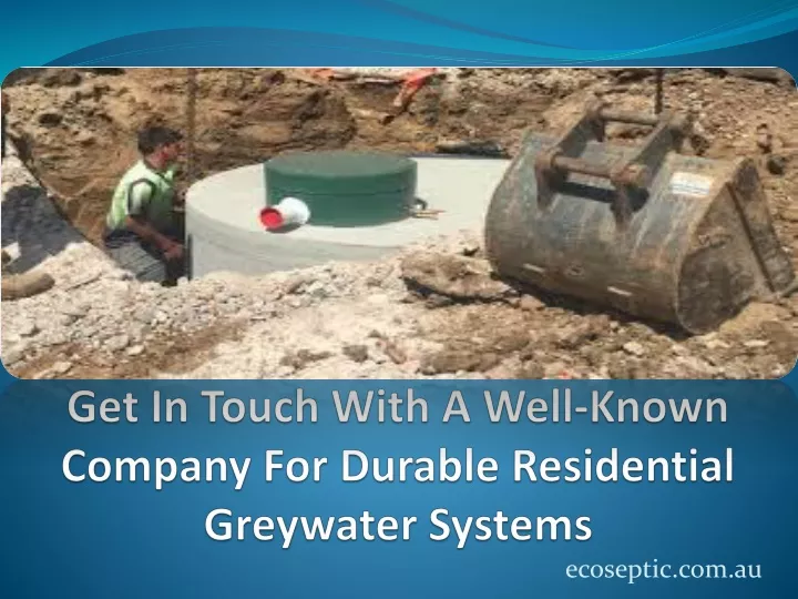 get in touch with a well known company for durable residential greywater systems