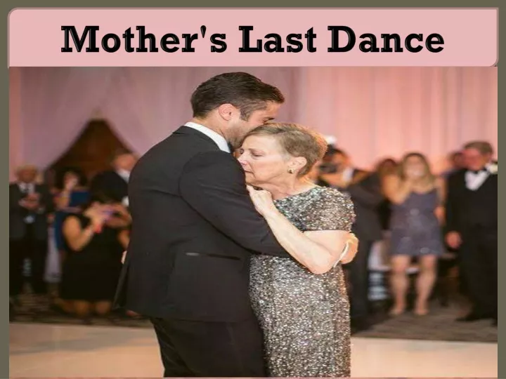 mother s last dance