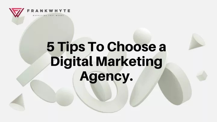 5 tips to choose a digital marketing agency