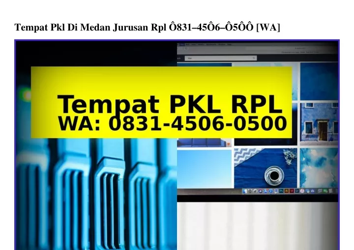 tempat pkl di medan jurusan rpl 831 45 6 5 wa