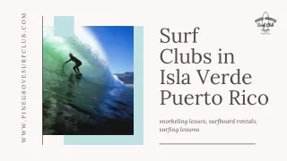 Surf Clubs in Isla Verde Puerto Rico