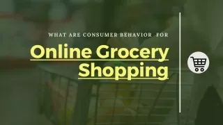 Consumer Behavior For Mumbai Online Grocery Shopping