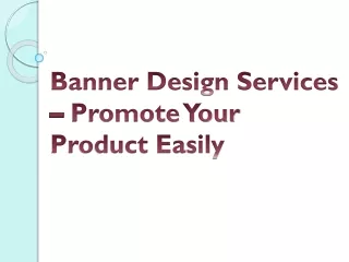 banner design services promote your product easily