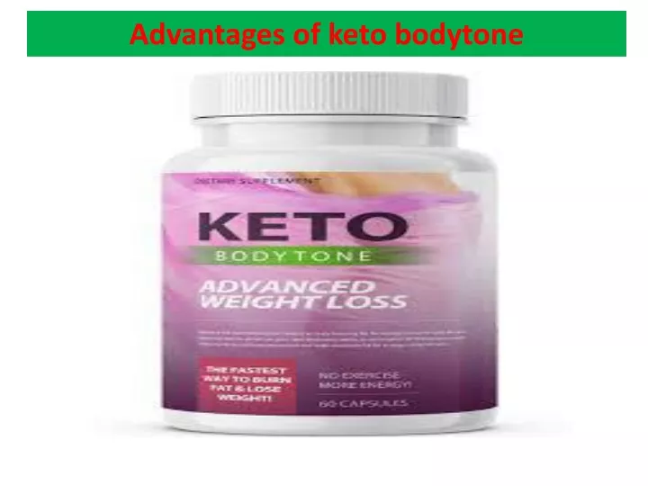 advantages of keto bodytone