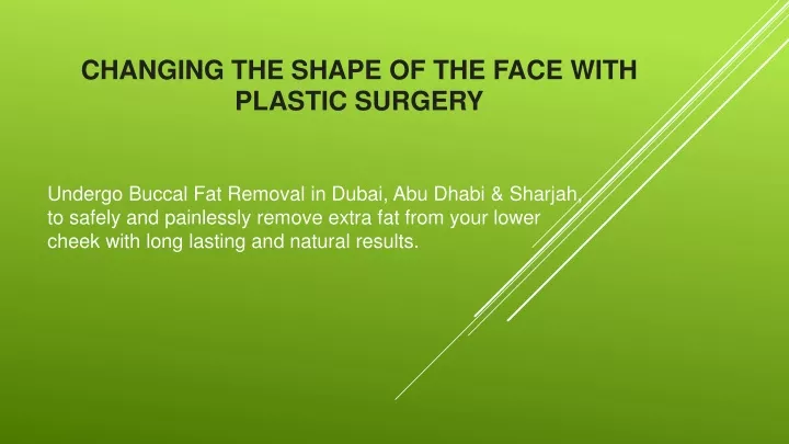 changing the shape of the face with plastic surgery