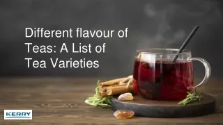 Different flavour of Teas: A List of Tea Varieties