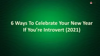 6 ways to celebrate your new year