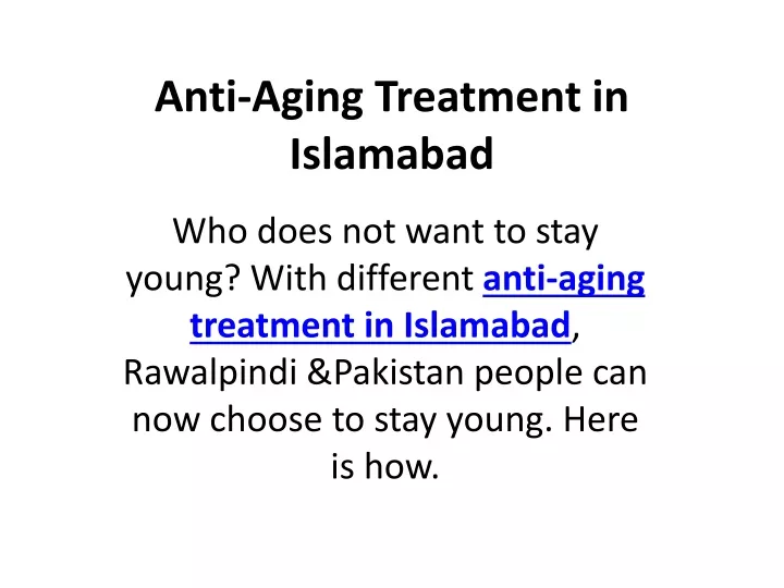 anti aging treatment in islamabad