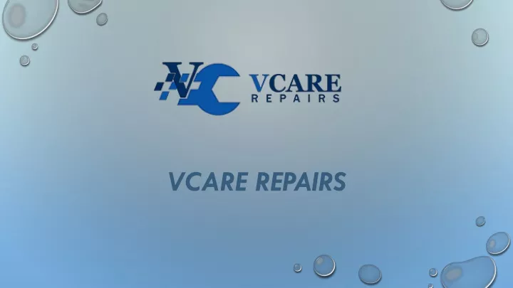 vcare repairs