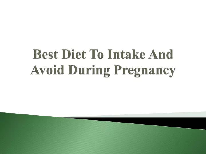 best diet to intake and avoid during pregnancy