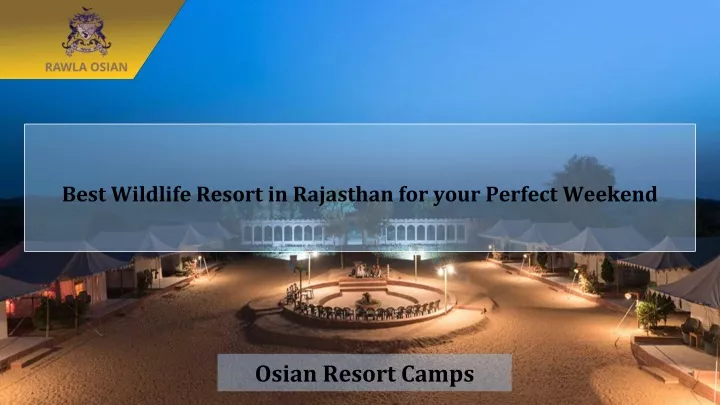 best wildlife resort in rajasthan for your