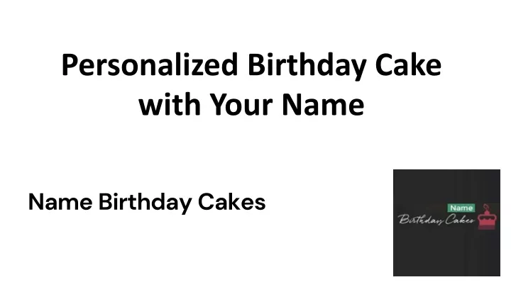 personalized birthday cake with your name