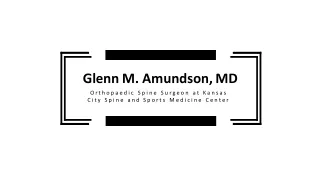 Glenn M. Amundson, MD - Board-certified Surgeon From St. Joseph, MO