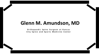 Glenn M. Amundson, MD - Retired Captain of the Medical Corps