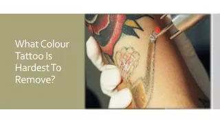 what colour tattoo is hardest to remove