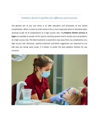Pediatric dentist’s facilities for different oral concerns