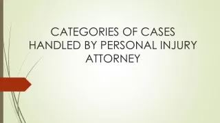 Categories of cases handled by personal injury attorney