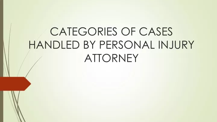 categories of cases handled by personal injury attorney