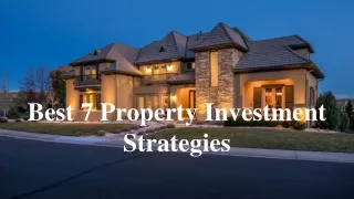 Best 7 Property Investment Strategies