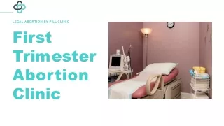 First Trimester Abortion Clinic | Legal Abortion By Pill Clinic