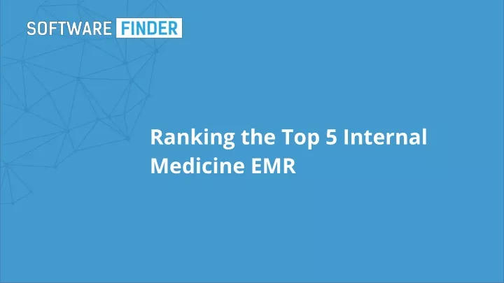 ranking the top 5 internal medicine emr