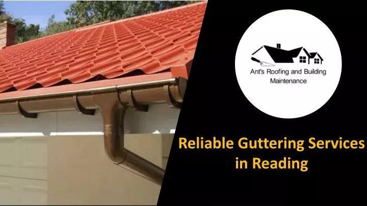 reliable guttering services in reading