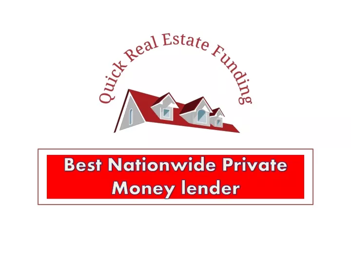 best nationwide private money lender
