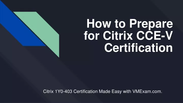 how to prepare for citrix cce v certification