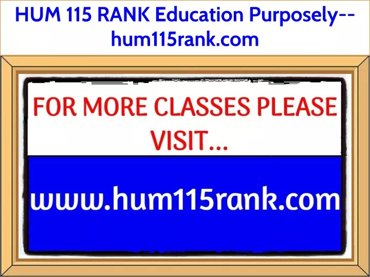 hum 115 rank education purposely hum115rank com
