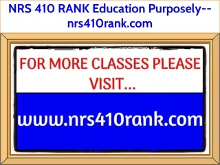 NRS 410 RANK Education Purposely--nrs410rank.com