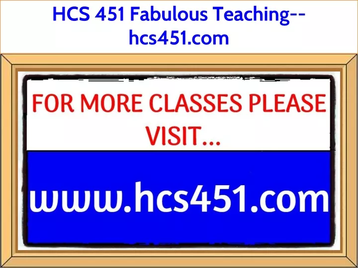 hcs 451 fabulous teaching hcs451 com