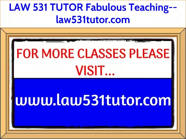 law 531 tutor fabulous teaching law531tutor com