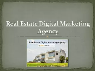 Real Estate Digital Marketing Agency – Improve Your Business Effectively
