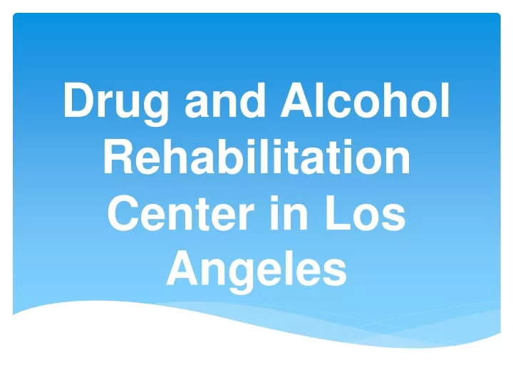 drug and alcohol rehabilitation center in los angeles